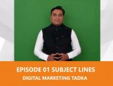Digital Marketing Tadka Episode 01 - Email Subject Lines for Open Rate